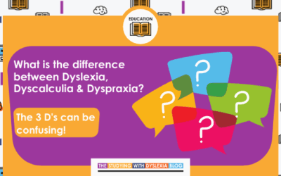 The 3 ‘D’s’ : What is the difference between Dyslexia, Dyscalculia and Dyspraxia?
