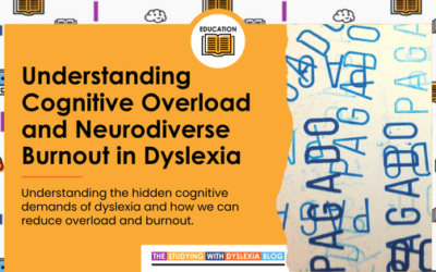 Understanding Cognitive Overload and Neurodiverse Burnout in Dyslexia